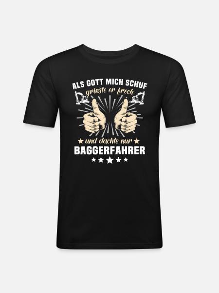 Baggerfahrer Gott - Männer Slim Fit T-Shirt - Schwarz
