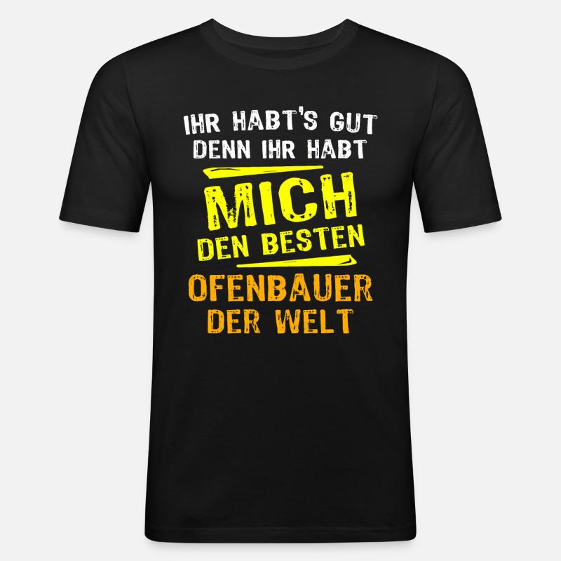 Ofenbauer Geschenk - Männer Slim Fit T-Shirt - Schwarz