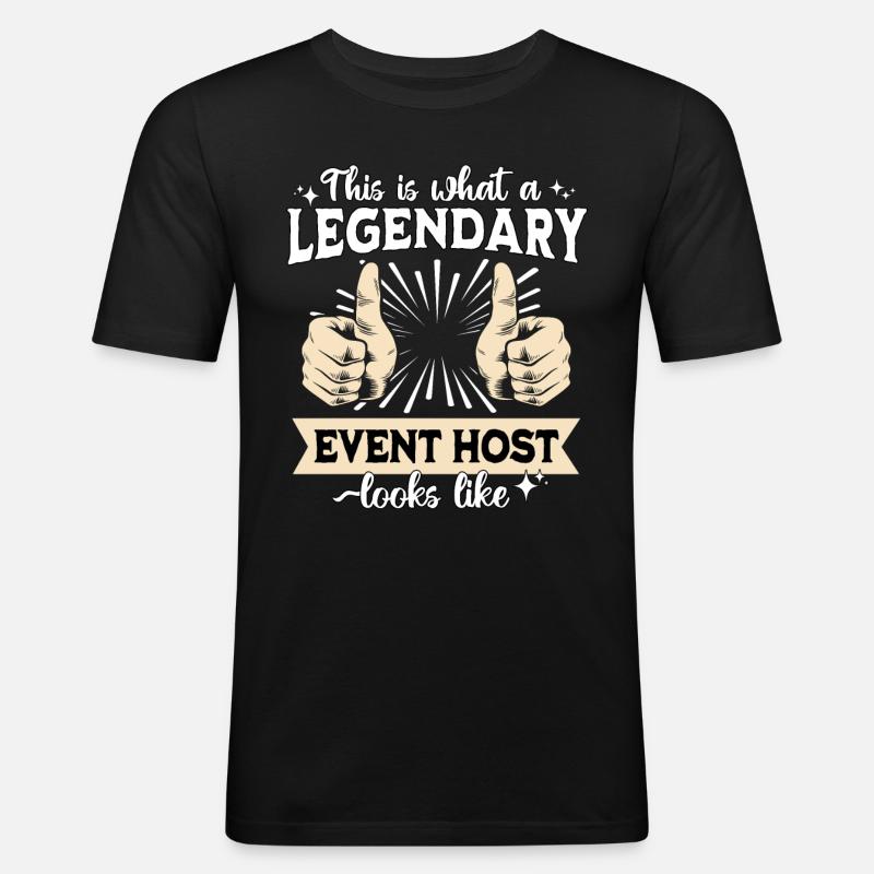 Legendärer Event Host - Männer Slim Fit T-Shirt - Schwarz