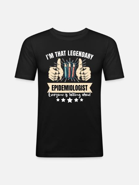 Legendary epidemiologist - Men's Slim Fit T-Shirt - black