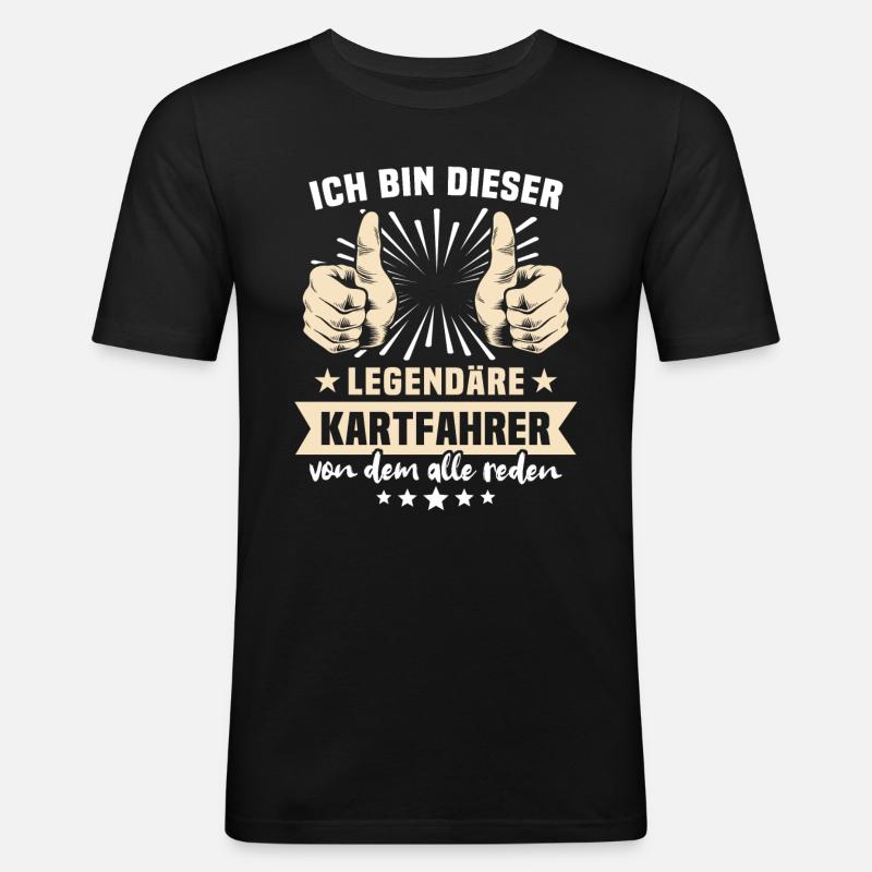 Kartfahrer Sprüche - Männer Slim Fit T-Shirt - Schwarz