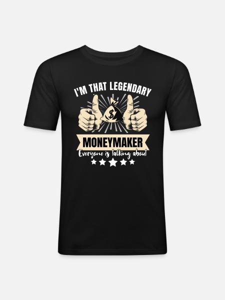 Legendary moneymaker - Men's Slim Fit T-Shirt - black