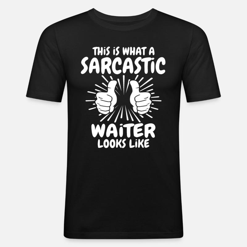 Sarkastischer Kellner - Männer Slim Fit T-Shirt - Schwarz