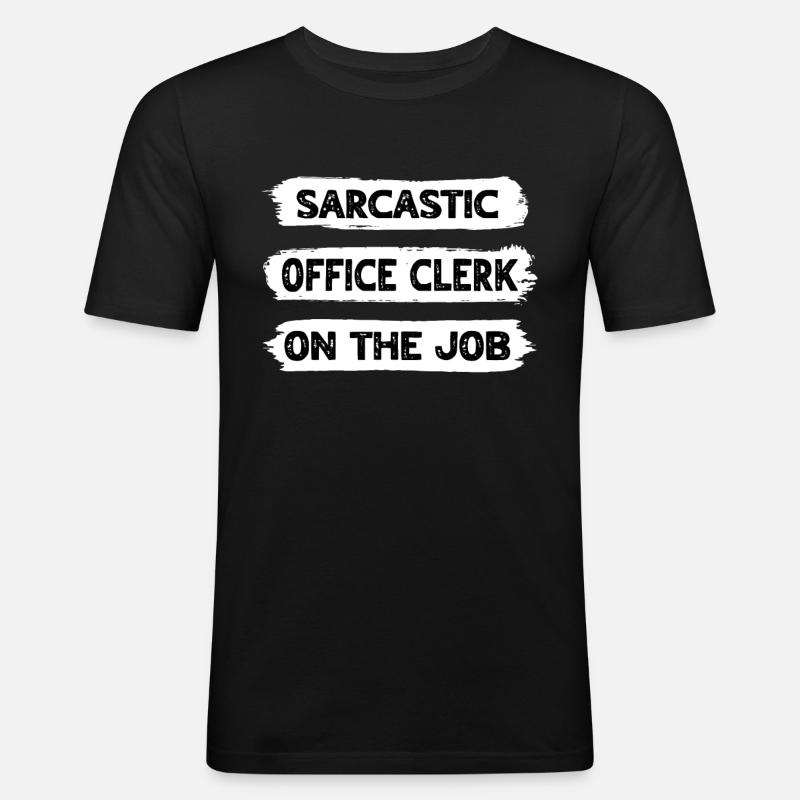 Sarcasm Office Worker - Men's Slim Fit T-Shirt - black