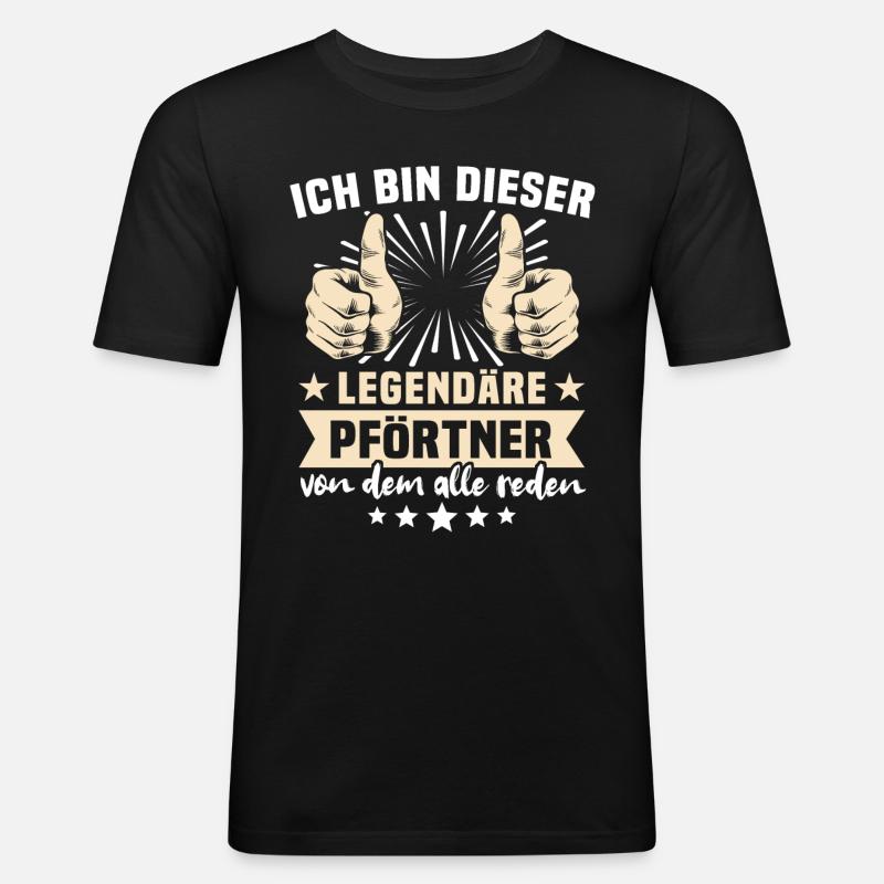 Pförtner Sprüche - Männer Slim Fit T-Shirt - Schwarz