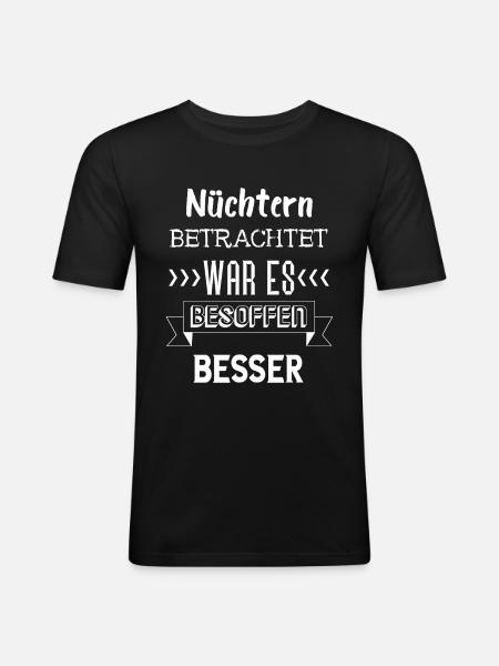 SoberLy Considered It Was Drunk Better - Men's Slim Fit T-Shirt - black