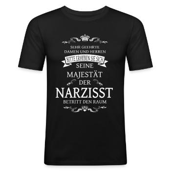 Seine Majestät der Narzisst betritt den Raum Shirt - Männer Slim Fit T-Shirt - Schwarz - Vorne - Nik (191cm)