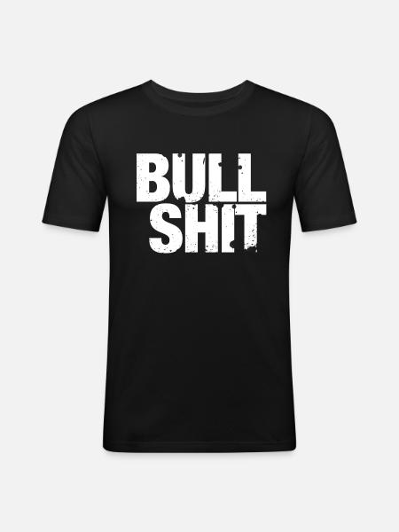 Bullshit - that's nonsense! - Men's Slim Fit T-Shirt - black