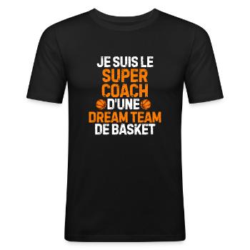 Je Suis Le Super Coach D'Une Dream Team De Basket - T-shirt près du corps Homme - noir - Devant - Nik (191cm)