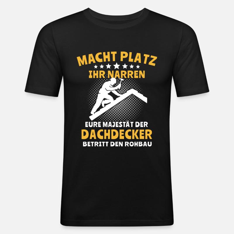 Dachdecker Dachspengler Dachdecken Dachklempner - Männer Slim Fit T-Shirt - Schwarz