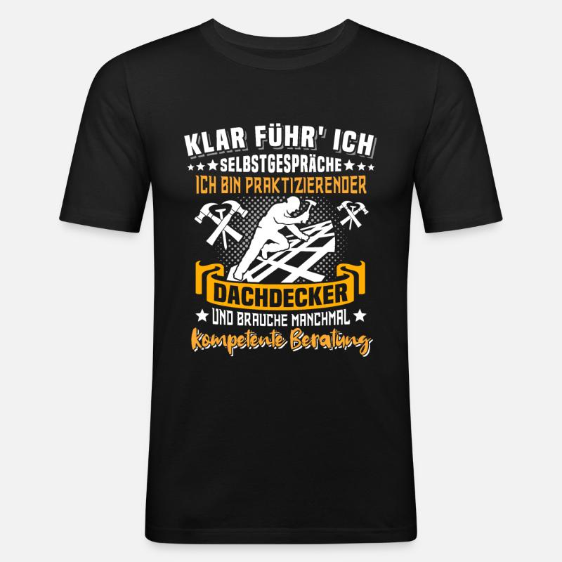 Dachdecker Dachspengler Dachklempner Dachdecken - Männer Slim Fit T-Shirt - Schwarz