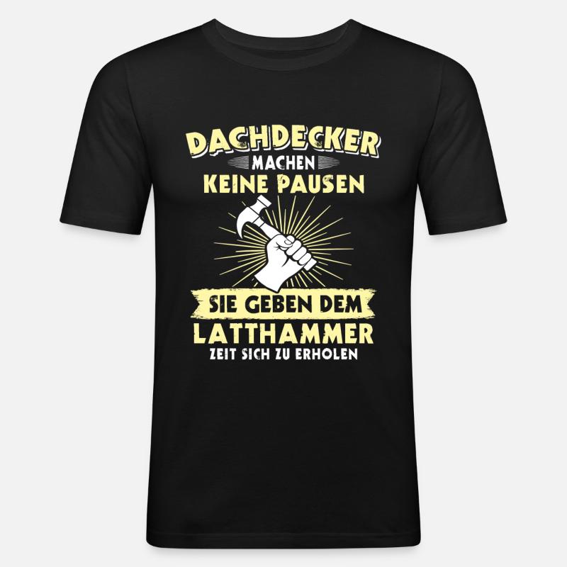 Dachdecker Dächer Decken Dachdecken - Männer Slim Fit T-Shirt - Schwarz