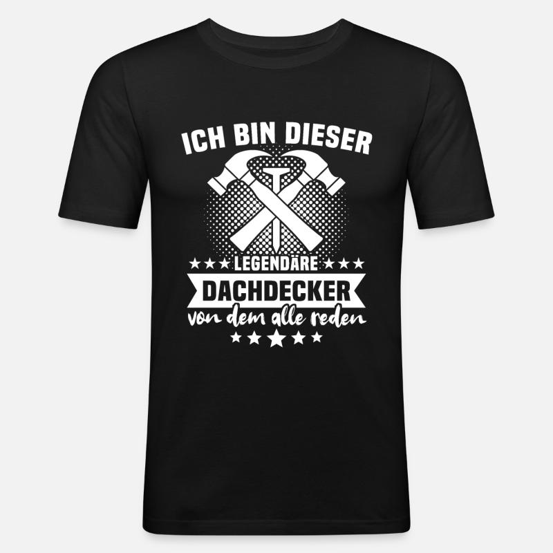 Dachdecker Dachdecken - Männer Slim Fit T-Shirt - Schwarz