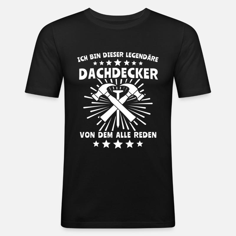 Dachdecker Dachdecken - Männer Slim Fit T-Shirt - Schwarz