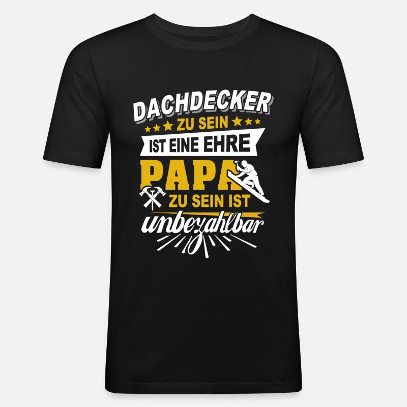 Dachdecker Papa Dachdecken Papas - Männer Slim Fit T-Shirt - Schwarz