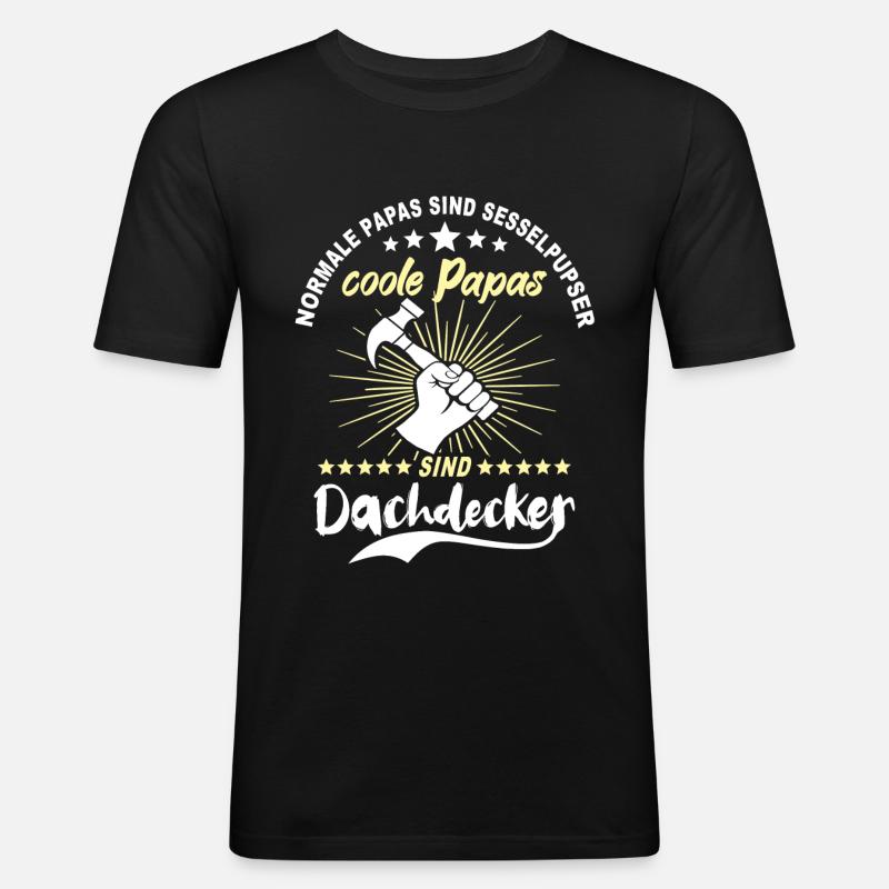 Papa Dachdecker Vater Dachdecken - Männer Slim Fit T-Shirt - Schwarz