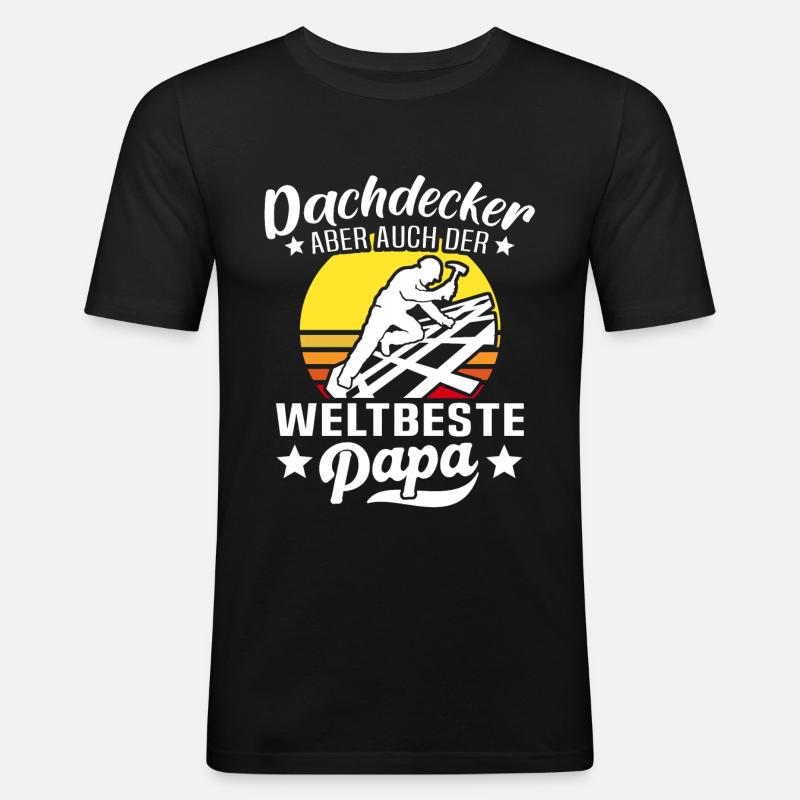 Papa Dachdecker Vater Dachdecken - Männer Slim Fit T-Shirt - Schwarz