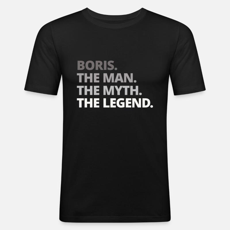 Boris Name Spruch Geschenk - Männer Slim Fit T-Shirt - Schwarz