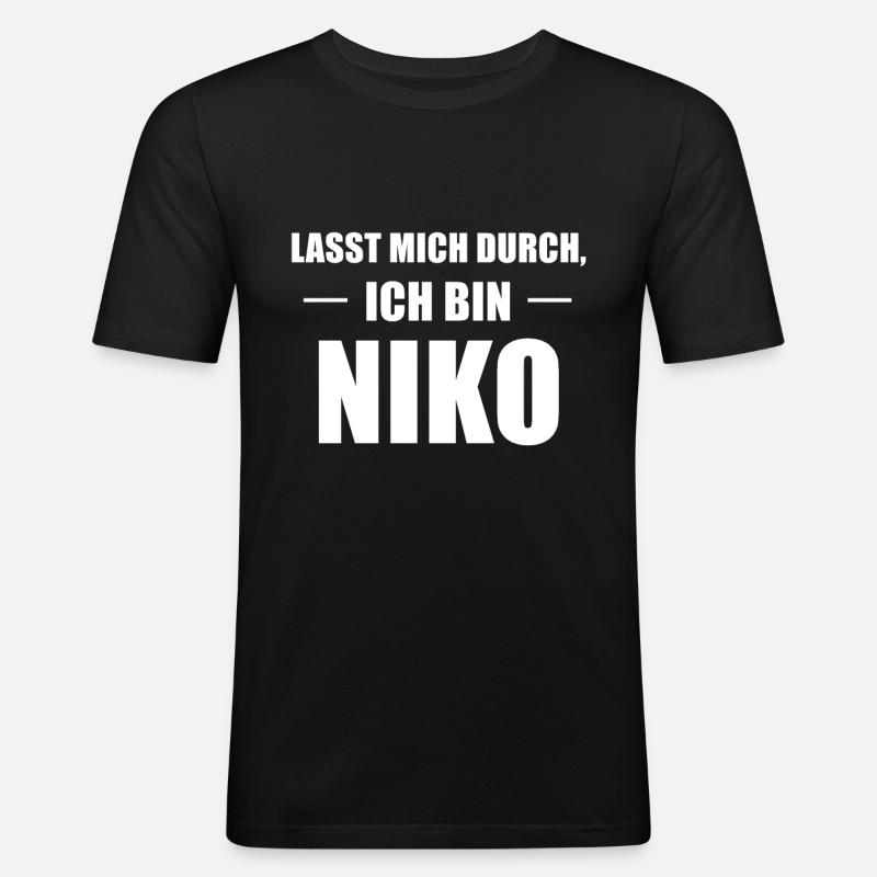Niko Name Spruch Geschenk - Männer Slim Fit T-Shirt - Schwarz