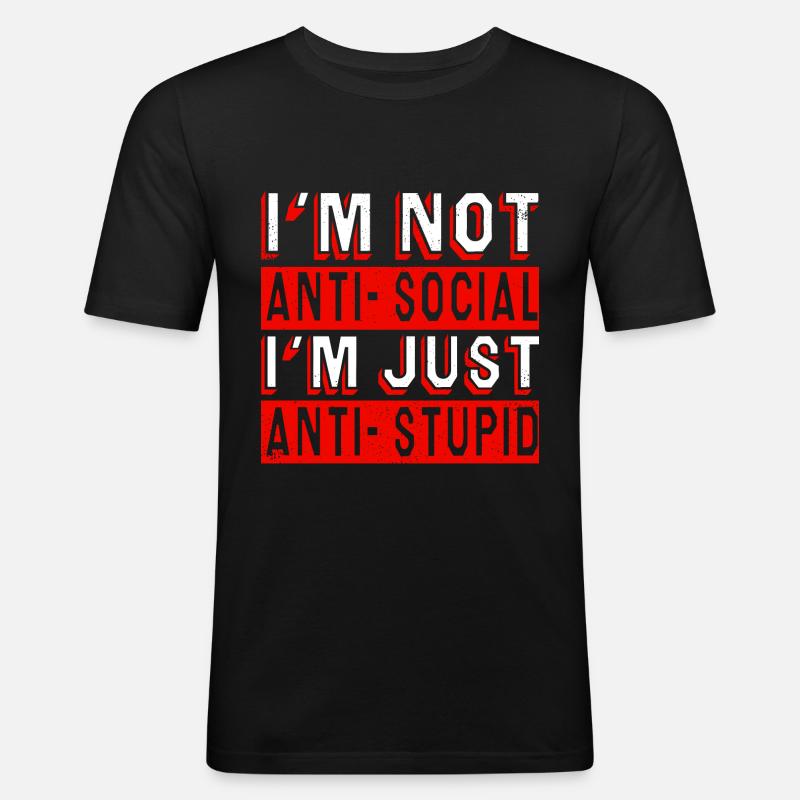 Anti stupid - Men's Slim Fit T-Shirt - black