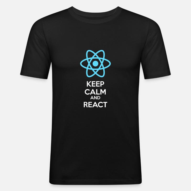Keep Calm And React - Männer Slim Fit T-Shirt - Schwarz