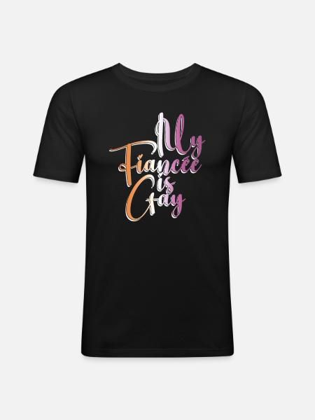 Min forlovede er bøsse - Lesbisk Bryllup - Herre Slim Fit T-Shirt - sort