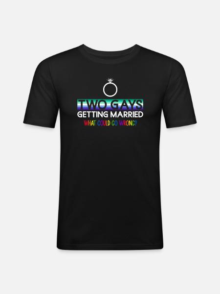 Homoseksuel brudgom Homoseksuel bryllup Homoseksuel - Herre Slim Fit T-Shirt - sort