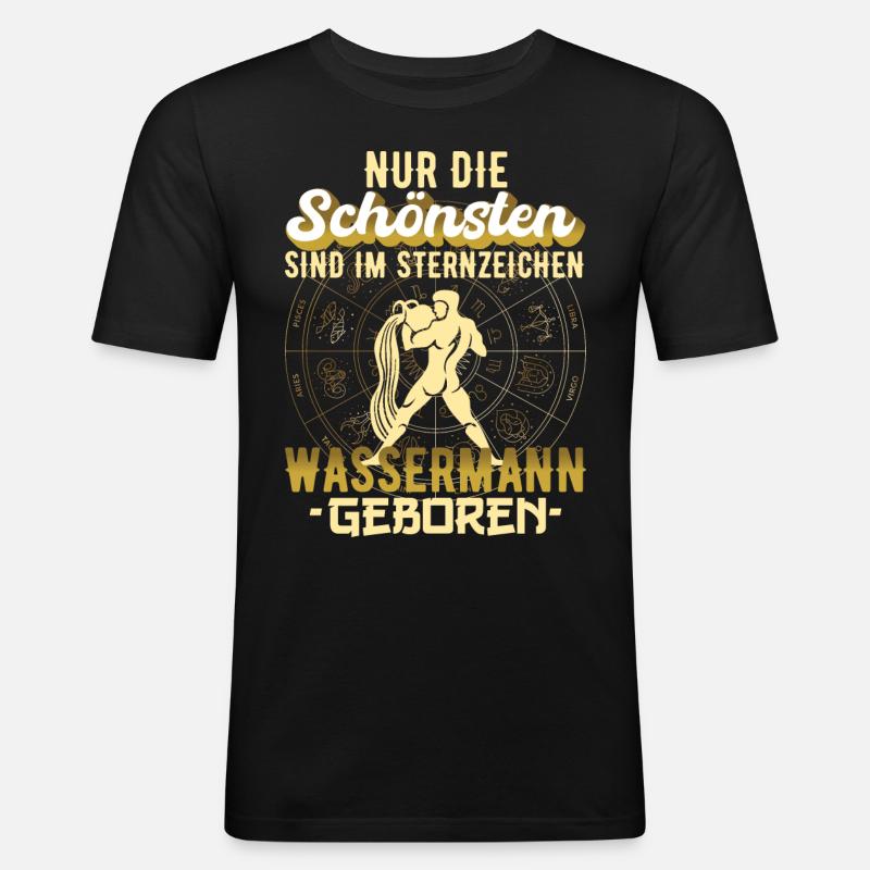 Sternzeichen Wassermann Aquarius Spruch Geschenk - Männer Slim Fit T-Shirt - Schwarz