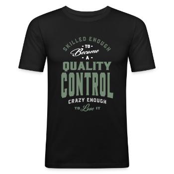 Contrôle de la qualité assez fou pour l'aimer - T-shirt près du corps Homme - noir - Devant - Nik (191cm)
