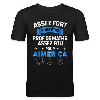 Prof Maths fort, idée cadeau enseignant - T-shirt près du corps Homme - noir - Devant - Nik (191cm)