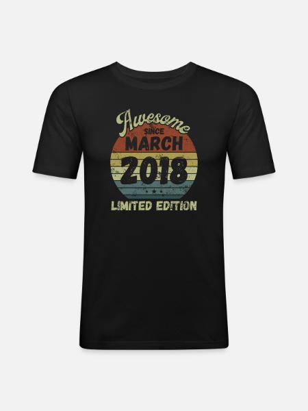 Awesome since March 2018 - Birthday - Men's Slim Fit T-Shirt - black