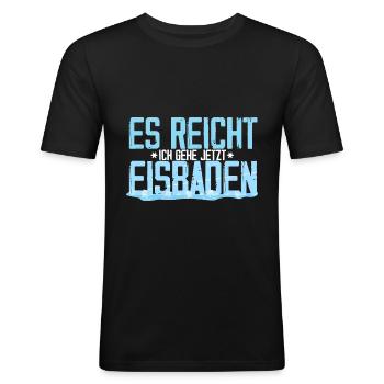 Eisbaden - Es reicht - ich geh jetzt Eisbaden Gesc - Männer Slim Fit T-Shirt - Schwarz - Vorne - Nik (191cm)