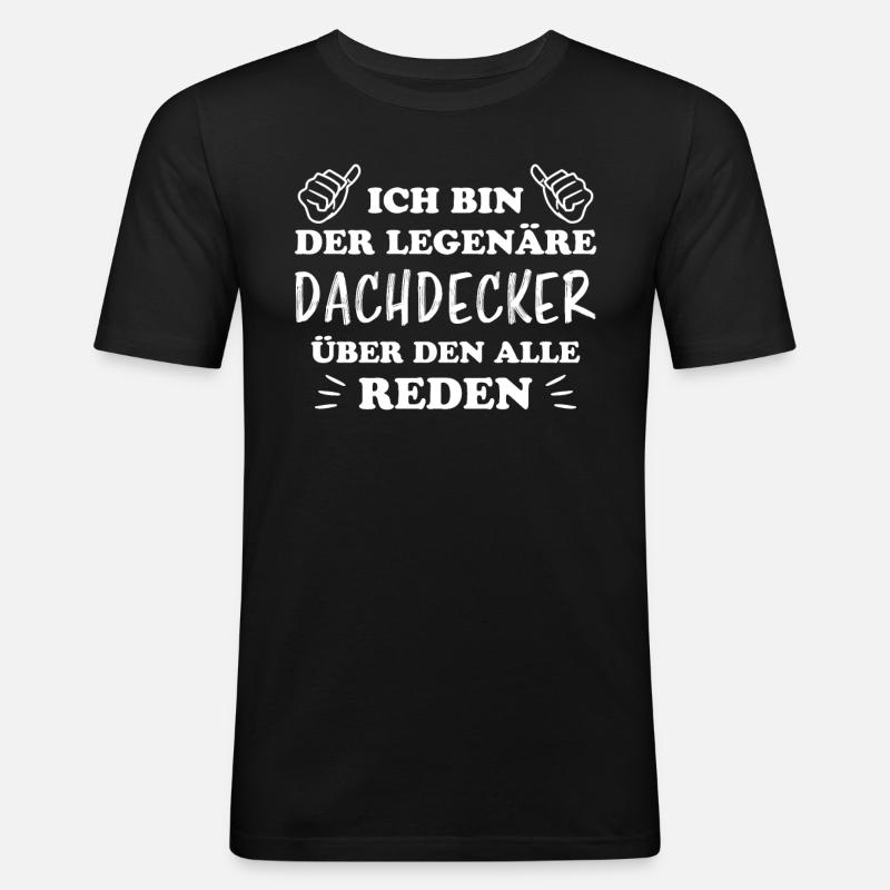 Dachdecker Handwerker Spruch Dachdecker Geschenk - Männer Slim Fit T-Shirt - Schwarz