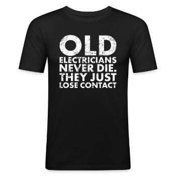 Old electricians never die for Lineman and - Men's Slim Fit T-Shirt - black - Front - Nik (191cm)