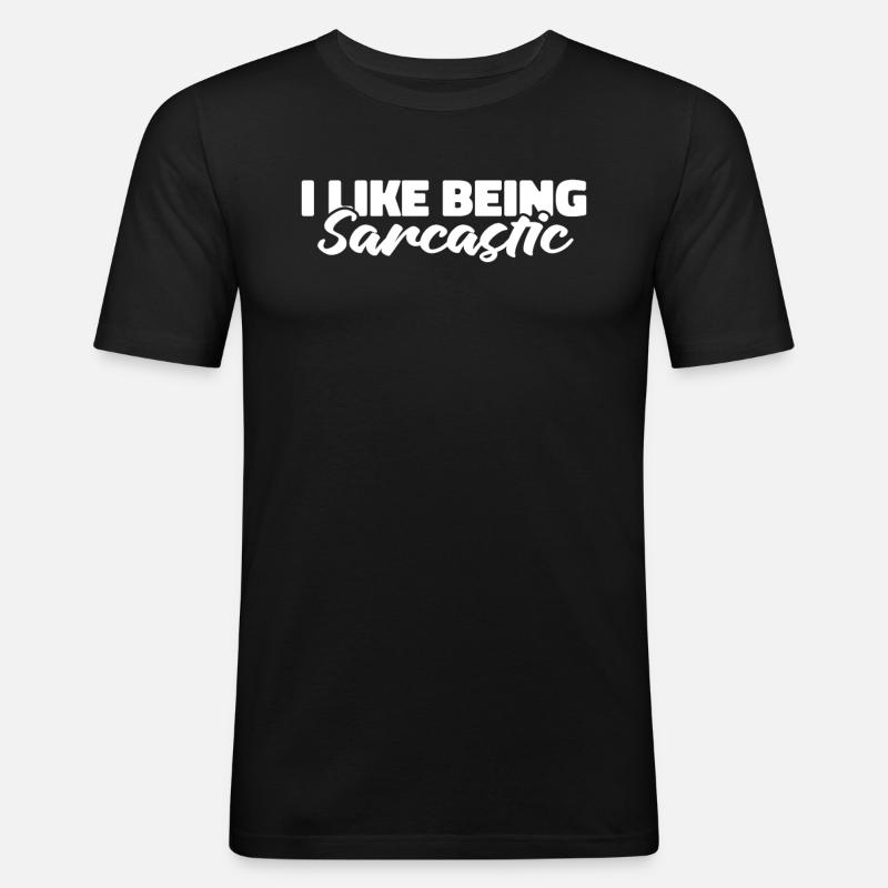 Schwarzer Humor Sarkasmus - Männer Slim Fit T-Shirt - Schwarz