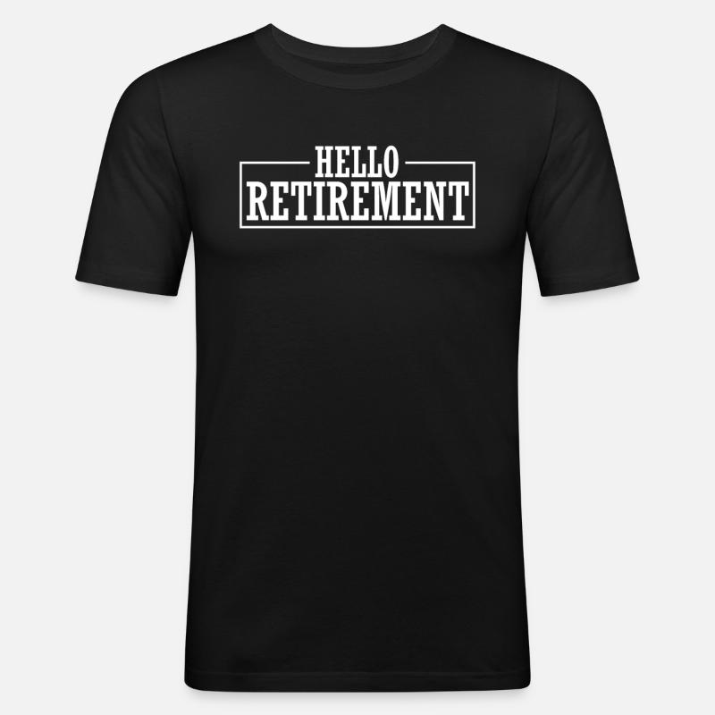 Rentner Rente Hello Retirement - Männer Slim Fit T-Shirt - Schwarz