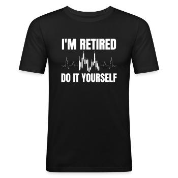 Rentner Rente Im Retired Do It Yourself - Männer Slim Fit T-Shirt - Schwarz - Vorne - Nik (191cm)