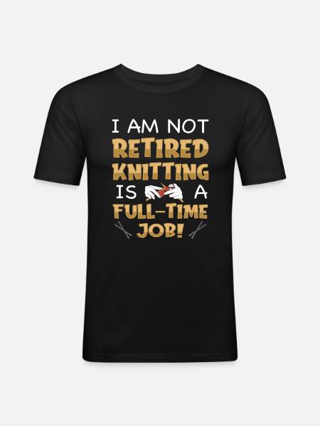 Pensioner Retirement Humor Knitting - Men's Slim Fit T-Shirt - black