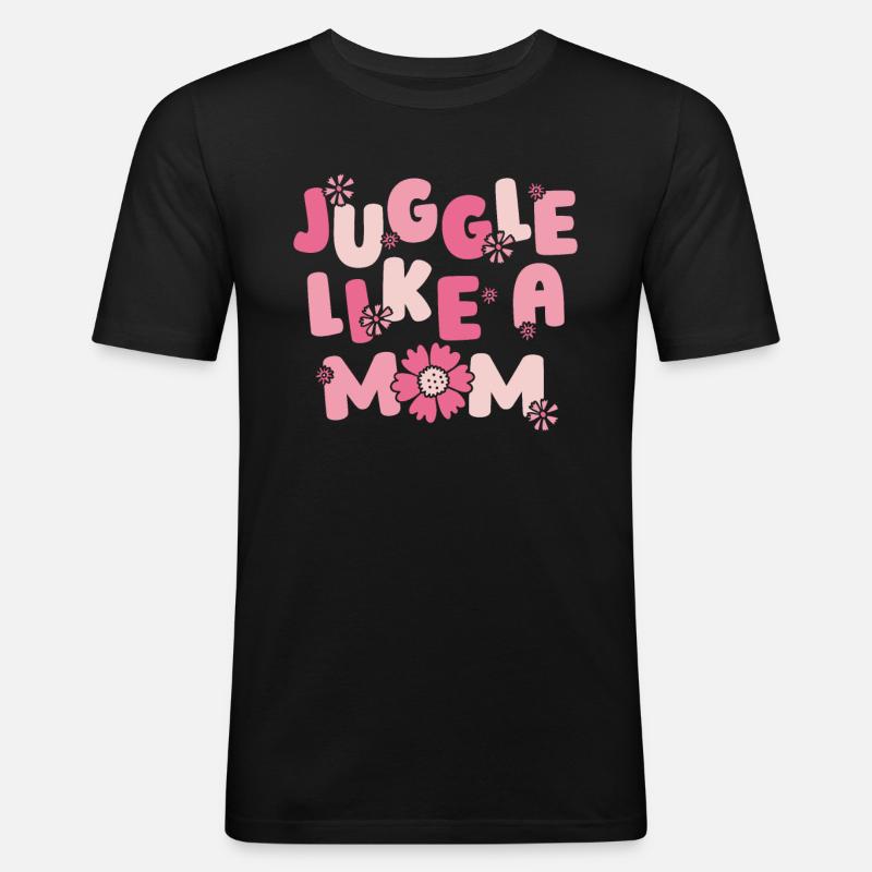 Mama Mutter Jonglieren - Männer Slim Fit T-Shirt - Schwarz