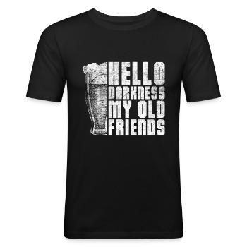 Hello Darkness, my old Friend - Männer Slim Fit T-Shirt - Schwarz - Vorne - Nik (191cm)