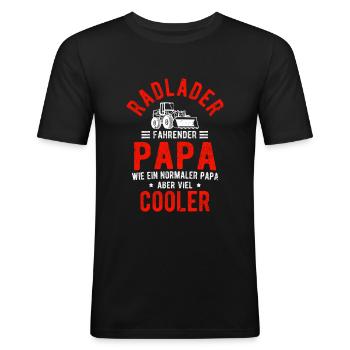 Radlader fahrender Papa wie ein Normaler Papa aber - Männer Slim Fit T-Shirt - Schwarz - Vorne - Nik (191cm)