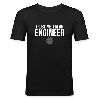Trust Me Im Engineering Engineer Student Gear - Men's Slim Fit T-Shirt - black - Front - Nik (191cm)