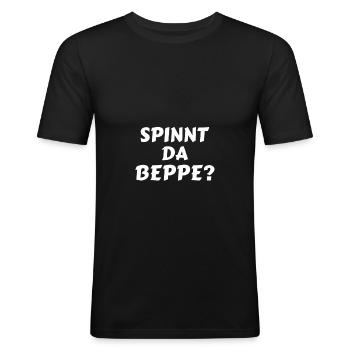 Spinnt Da Beppe? Lustiger Bayerischer Spruch - Männer Slim Fit T-Shirt - Schwarz - Vorne - Nik (191cm)