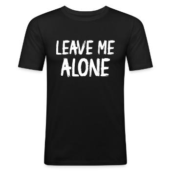 Leave Me Alone - Männer Slim Fit T-Shirt - Schwarz - Vorne - Nik (191cm)