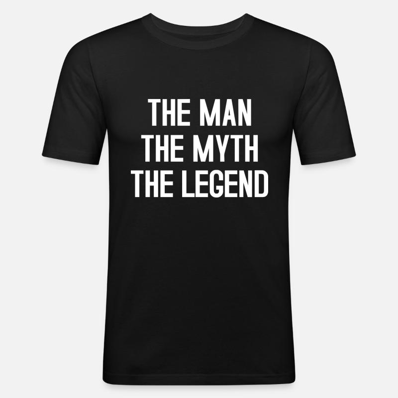 Man Myth Legend - Männer Slim Fit T-Shirt - Schwarz