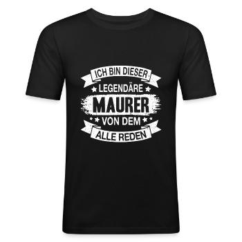 Maurer Legendär Spruch - Männer Slim Fit T-Shirt - Schwarz - Vorne - Nik (191cm)