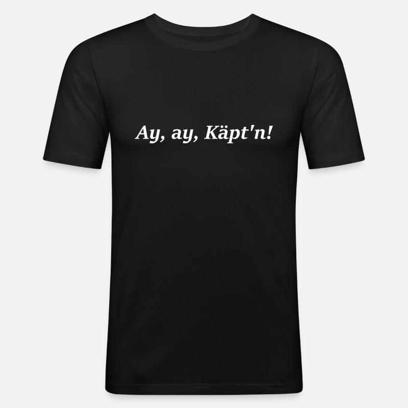 Ay Ay Käpt'n! - Männer Slim Fit T-Shirt - Schwarz