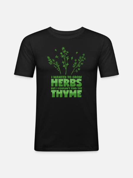 Herbal saying - thyme puns - Men's Slim Fit T-Shirt - black