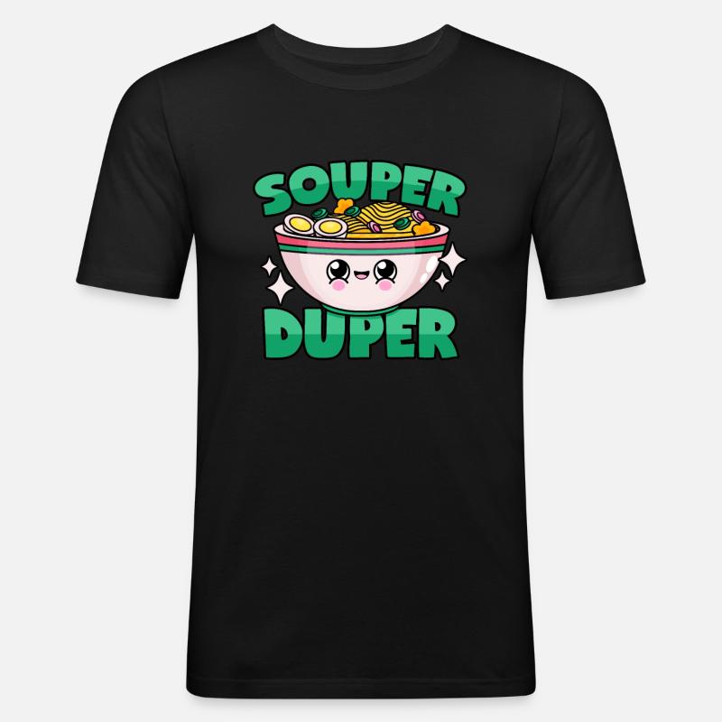 Ramen Suppe: "Souper Duper" - Männer Slim Fit T-Shirt - Schwarz