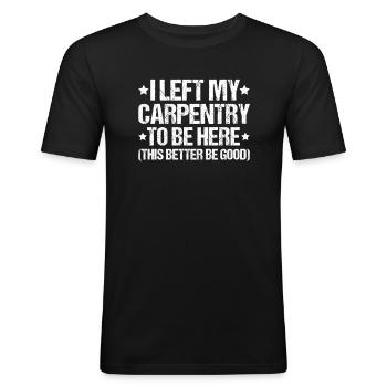 Zimmerer Zimmermann Zimmerei Carpenter Carpentry - Männer Slim Fit T-Shirt - Schwarz - Vorne - Nik (191cm)